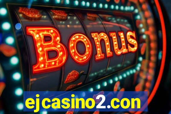 ejcasino2.con