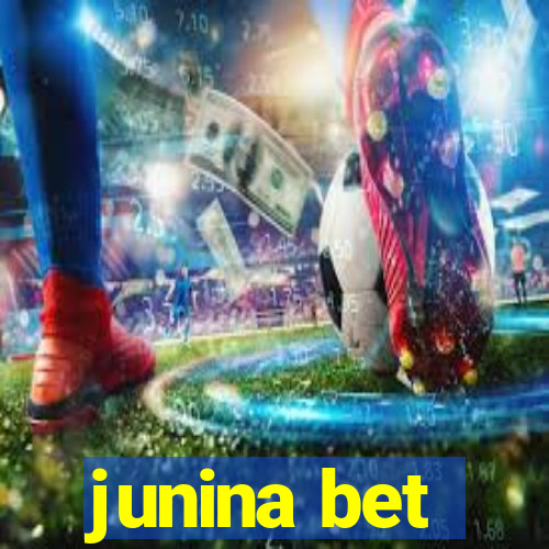 junina bet