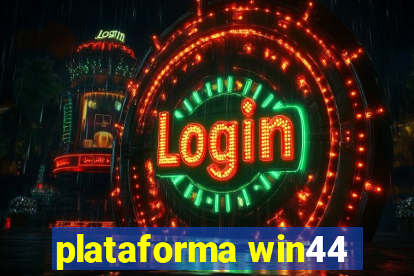 plataforma win44