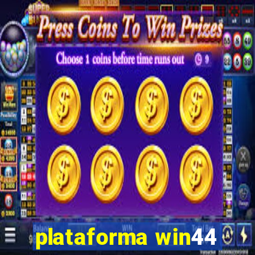 plataforma win44