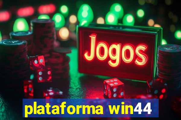 plataforma win44