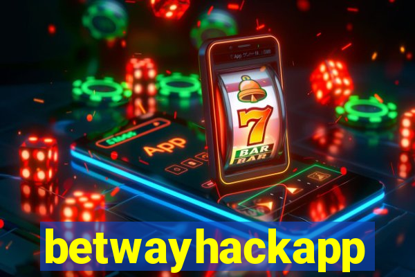 betwayhackapp