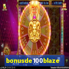 bonusde100blaze