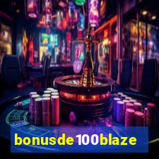 bonusde100blaze