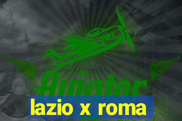 lazio x roma