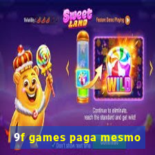 9f games paga mesmo