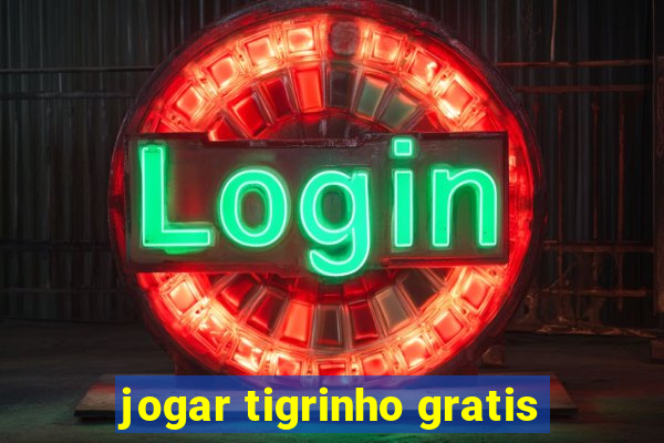 jogar tigrinho gratis