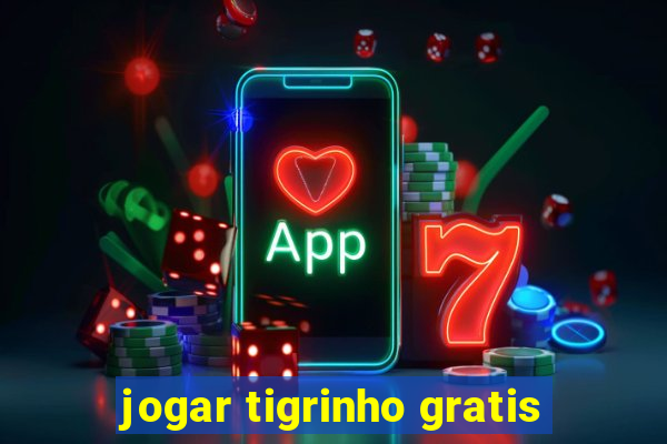 jogar tigrinho gratis