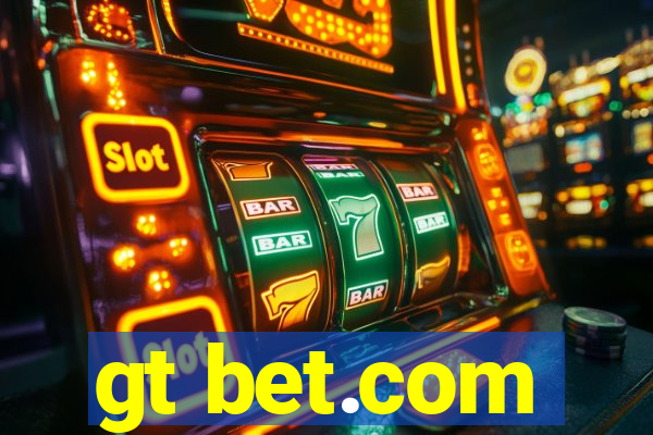 gt bet.com