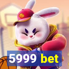 5999 bet