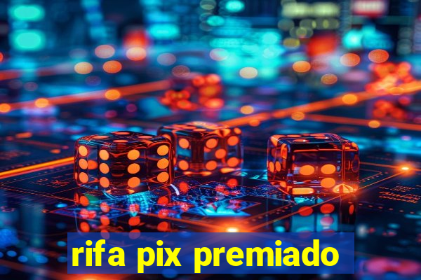 rifa pix premiado