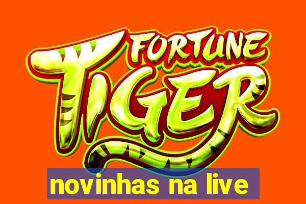 novinhas na live