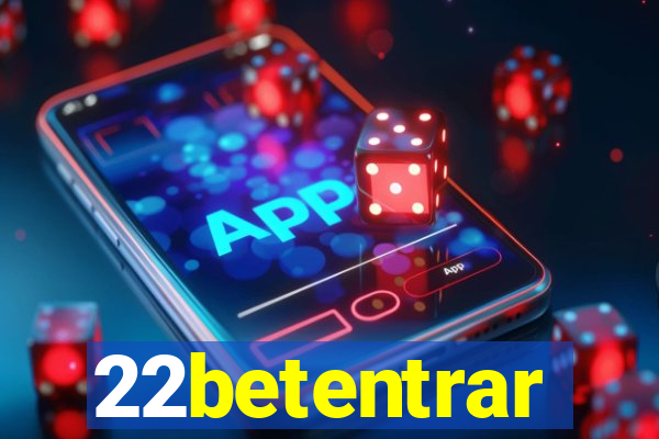 22betentrar