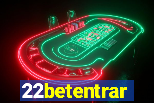 22betentrar