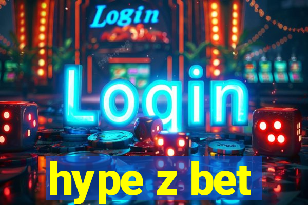 hype z bet