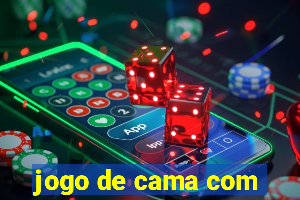 jogo de cama com