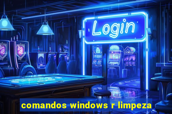 comandos windows r limpeza