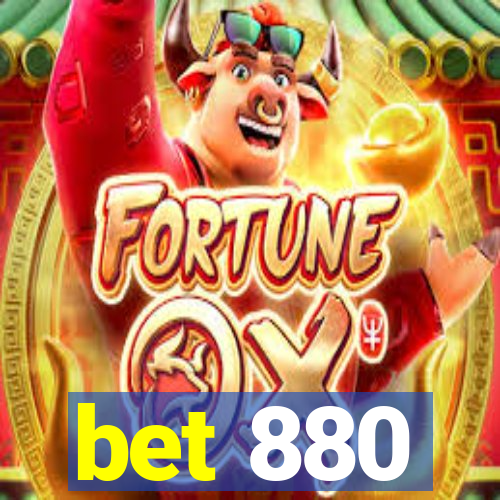 bet 880