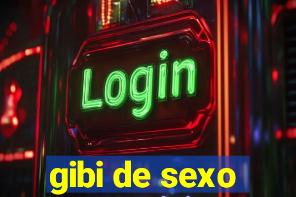 gibi de sexo