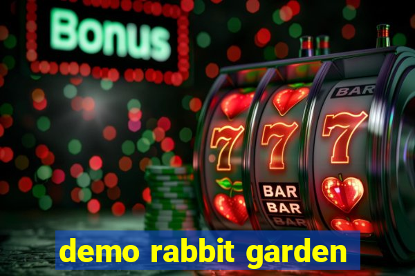 demo rabbit garden