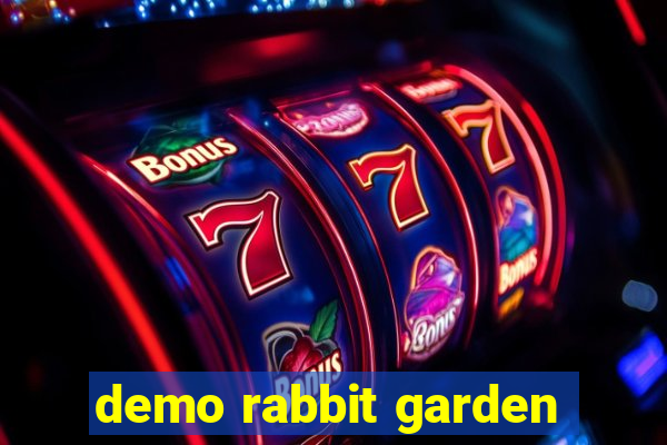 demo rabbit garden