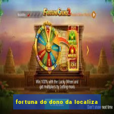 fortuna do dono da localiza