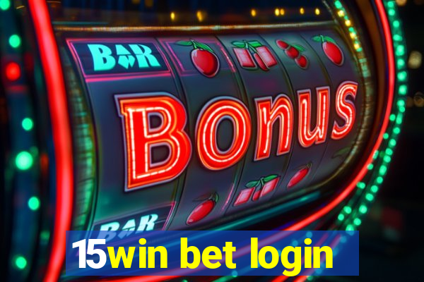 15win bet login