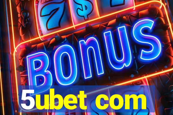 5ubet com