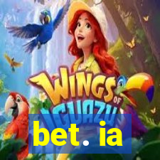 bet. ia