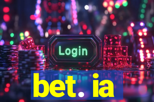 bet. ia