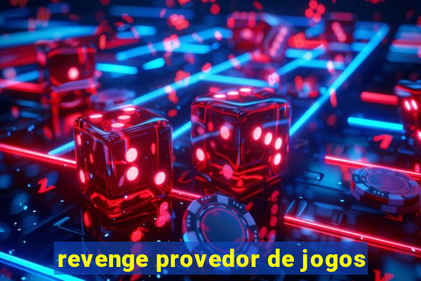 revenge provedor de jogos