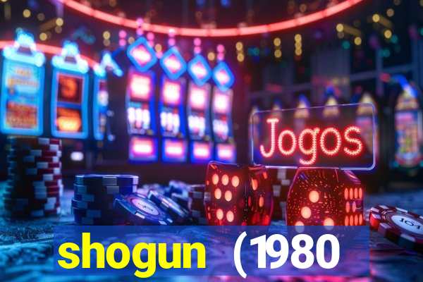 shogun (1980 dublado download)