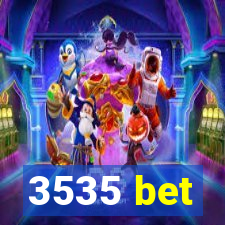 3535 bet