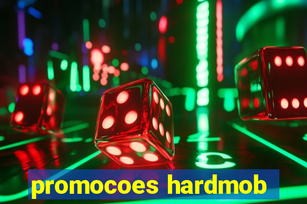 promocoes hardmob