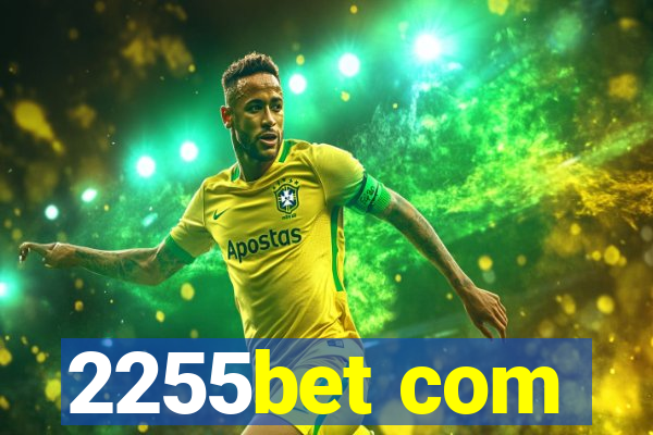 2255bet com