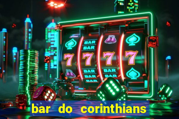 bar do corinthians em fortaleza