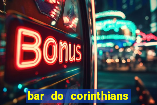 bar do corinthians em fortaleza