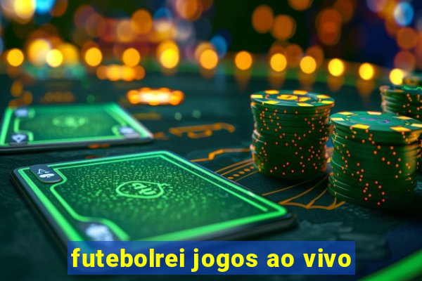 futebolrei jogos ao vivo