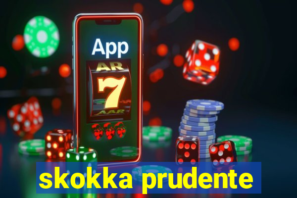 skokka prudente