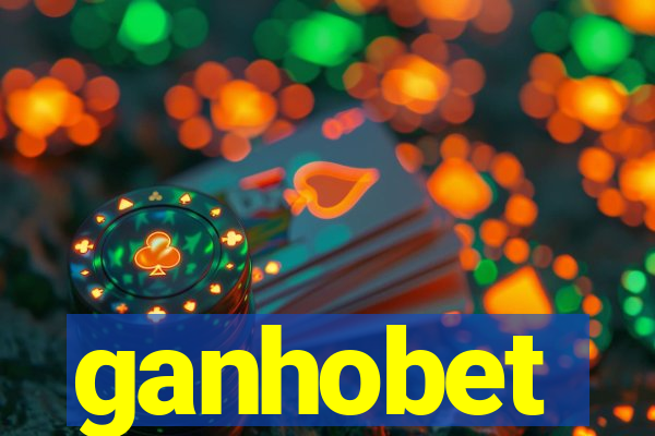 ganhobet