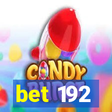 bet 192