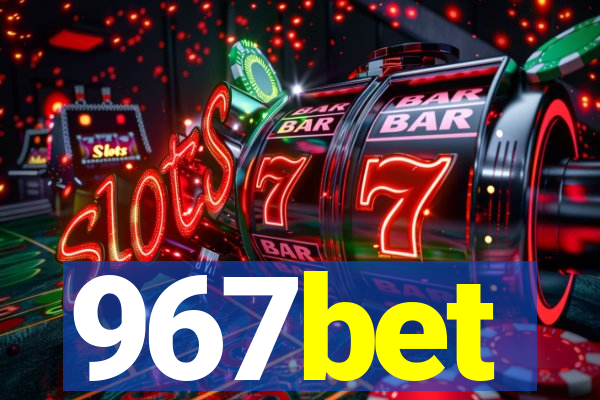 967bet