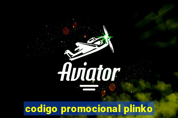 codigo promocional plinko