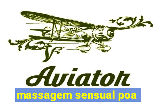 massagem sensual poa