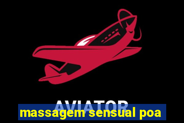 massagem sensual poa