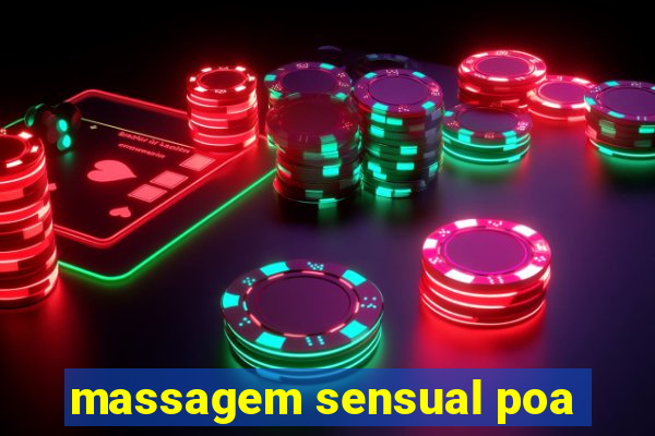 massagem sensual poa