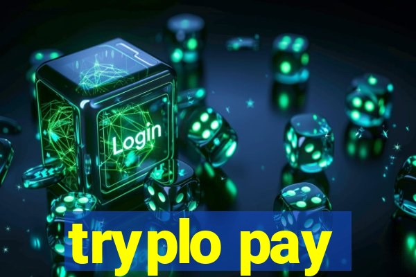 tryplo pay