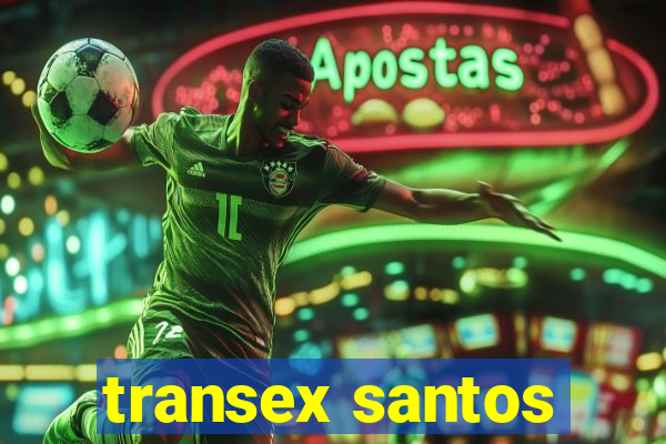 transex santos