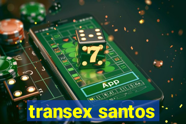 transex santos