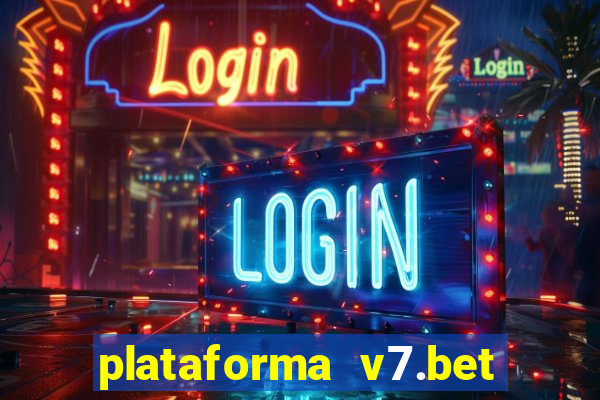 plataforma v7.bet paga mesmo